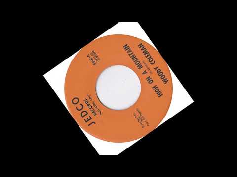 TEEN Woody Coleman - High On A Mountain (1963)