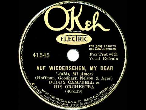 1932 Ben Selvin (as ‘Buddy Campbell’) - Auf Wiedersehen, My Dear (Paul Small, vocal) (first version)