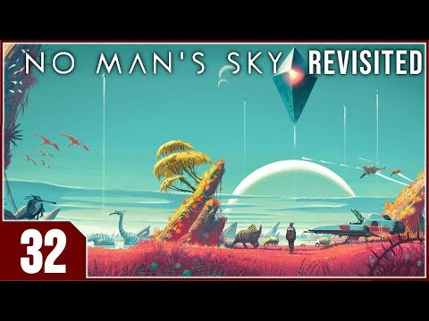 Stream: No Man's Sky Revisited - EP32