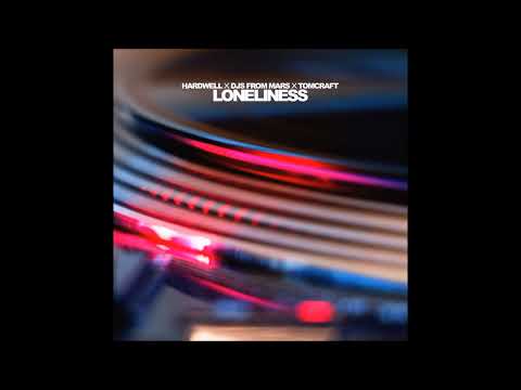 Hardwell x Djs From Mars x Tomcraft - Loneliness