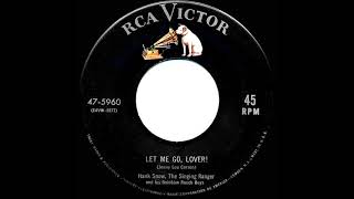 1955 Hank Snow - Let Me Go, Lover! (a #1 C&amp;W hit)