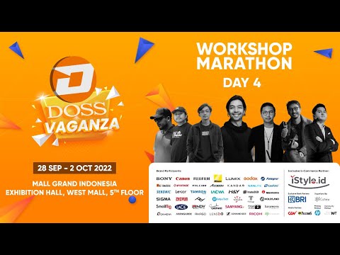 WORKSHOP MARATHON FOTOGRAFI & VIDEOGRAFI #DAY4 | DOSS VAGANZA 2022