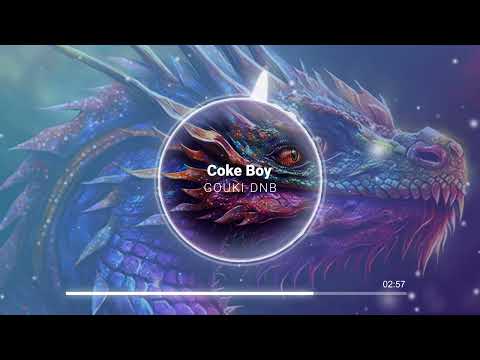 🔥 GOUKI-DNB 🔥 - Coke Boy