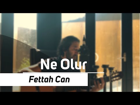 Fettah Can - Ne Olur (Evden Canlı Şarkılar)