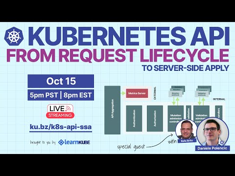 Understanding the Kubernetes API: From Request Lifecycle to Server-Side Apply