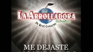 La Arrolladora Banda El Limón "Me Dejaste Acostumbrado"