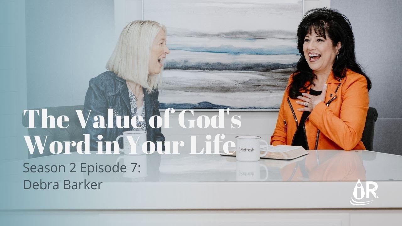 EP 63 The Value of God's Word in Your Life - Debbie Barker