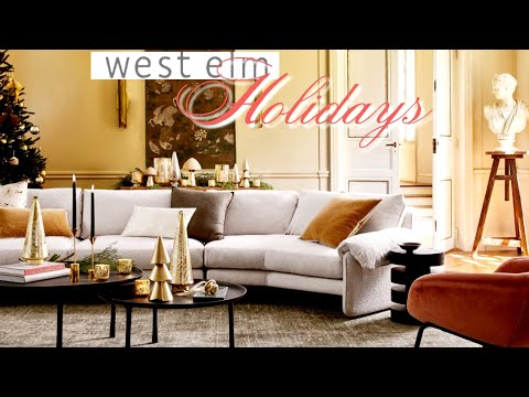 GET READY FOR THE HOLIDAYS WITH WEST ELM FURNITURE &...