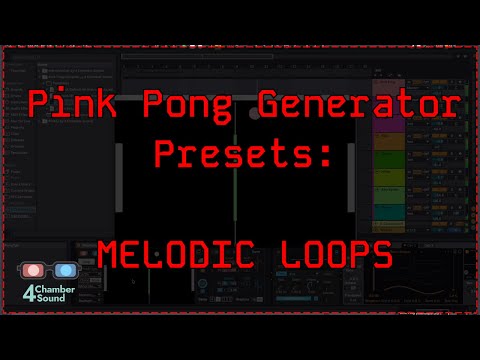 35% OFF 11/24-12/1! Pink Pong Generator - "Melodic Loops" Preset Walkthrough | Ableton Max for Live