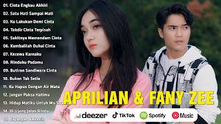 Download lagu Aprilian feat  Fany Zee Full Album 2026 | Lagu Galau Viral Paling Bikin Baper! mp3