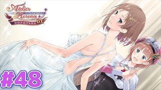 これBAD ENDでしょ【ロロナのアトリエＤＸ】#４８