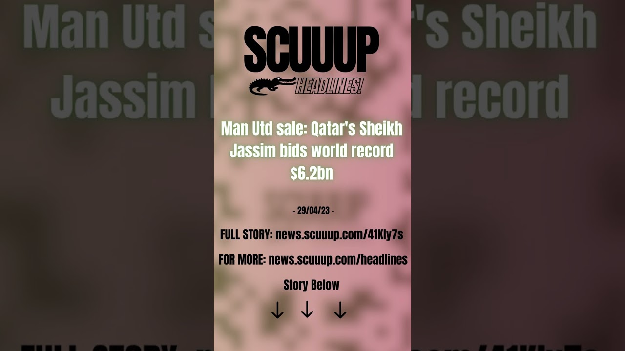 Man Utd sale: Qatar's Sheikh Jassim bids world record $6.2bn