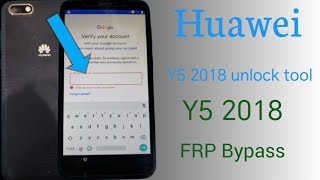 Huawei Y5 2018 Frp bypass | Y5 Frp bypass | Y5 Unlock tool