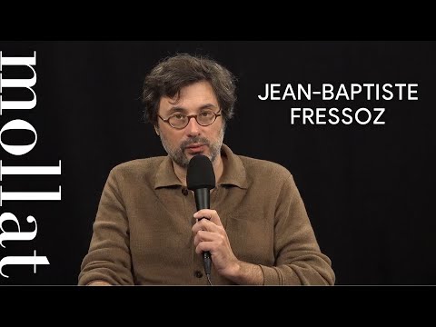 Jean-Baptiste Fressoz - Sans transition : une nouvelle histoire de