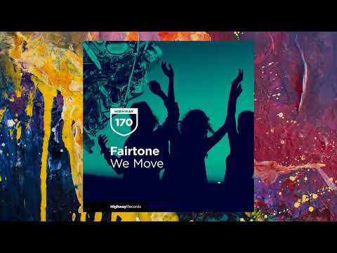 Fairtone — We Move (Original Mix)