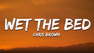 Chris Brown - Wet The Bed (Lyrics)