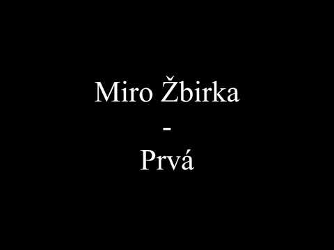 Miro Žbirka - Prvá (Text, Lyrics)