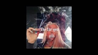 The weeknd- die for you (SPEED UP)