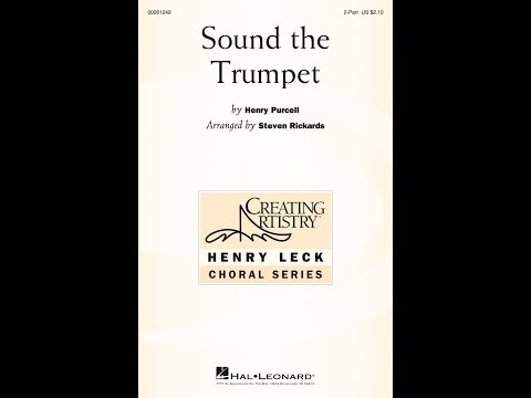 Sound the Trumpet (2-Part Choir) - Arranged by Steven Rickards
