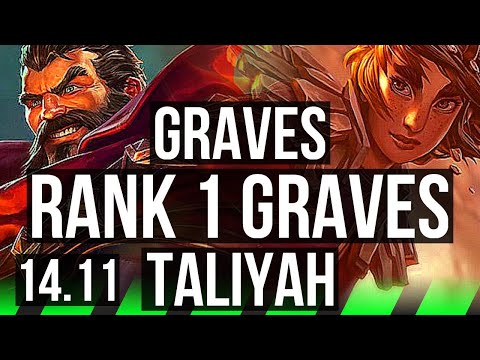 GRAVES vs TALIYAH (JGL) | Rank 1 Graves, Rank 4, 3/1/5, 500+ games | KR Challenger | 14.11