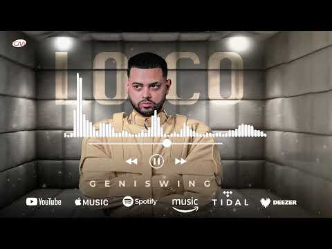 Geni Swing ''El Melodioso'' - Loco (2024)