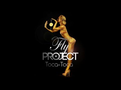 Fly Project - Toca Toca (Official Lyric Video)