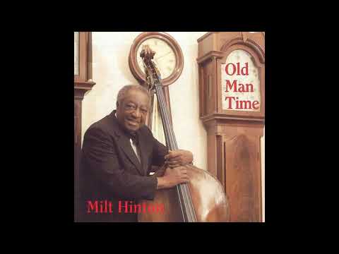 OLD MAN TIME - Milt Hinton