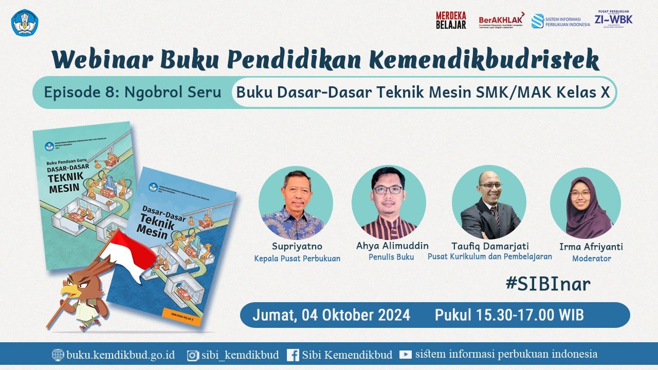 Webinar Buku Pendidikan Kemendikbudristek- Episode 8 : Buku Dasar-dasar Teknik Mesin SMK/MAK kelas X