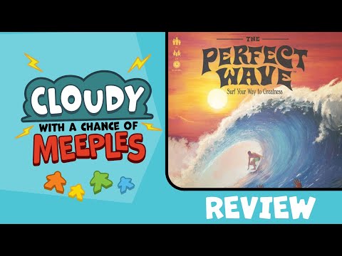 The Perfect Wave Review - Cloudy with a Chance of Meeples