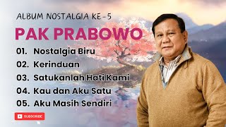 Download lagu Album ke 5 Lagu Nostalgia Cover Pak Prabowo - Full Album Nostalgia Biru mp3