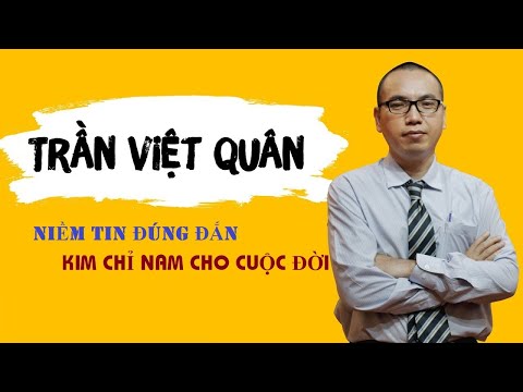Niềm Tin Đúng Đắn - Kim Chỉ Nam Cho Cuộc Đời - Thầy Trần Việt Quân