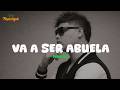 Farruko - Va a ser abuela (Letra)
