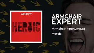 Armchair Anonymous: Heroic | Armchair Expert with Dax Shepard