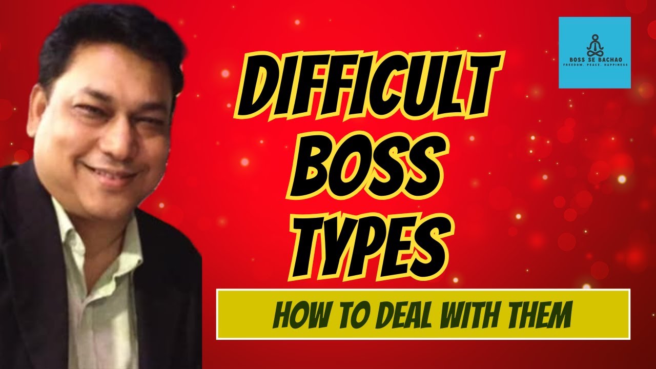 How to Deal with 6 Types of Difficult Bosses thumbnail