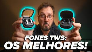 Quer um FONE TWS? Essas são as MELHORES ESCOLHAS!