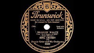 1933 HITS ARCHIVE: Shadow Waltz - Bing Crosby