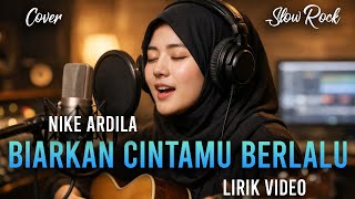 Download lagu Biarkan Cintamu Berlalu - Nike Ardila | Lirik Video Slow Rock Version | Cover AI mp3 Download lagu Biarkan Cintamu Berlalu - Nike Ardila | Lirik Video Slow Rock Version | Cover AI mp3