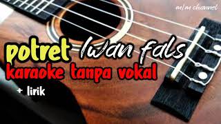 potret Iwan fals karaoke tanpa vokal