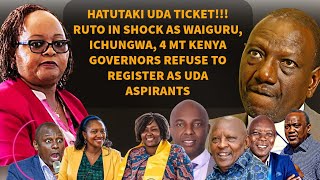 STATEHOUSE DRAMA AS RUTO SHÓCKED AFTER WAIGURU, ICHUNGWA, 4 MT KENYA GOVERNORS REJECT UDA NOMINATION