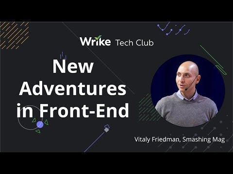 New Adventures in Front End. 2019 Edition — Vitaly Friedman, Smashing Mag