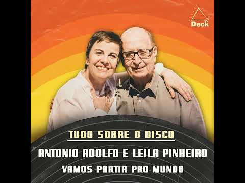 Antonio Adolfo e Leila Pinheiro - Vamos Partir Pro Mundo | Tudo Sobre o Disco