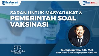 Imbauan untuk Masyarakat dan Saran untuk Pemerintah terkait Penolakan Vaksin Covid-19