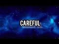 NF Cordae CAREFUL Lyrics