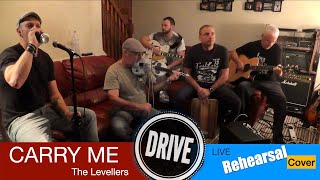 Levellers - Carry Me (DRIVE) Cover in Rehearsal