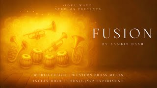 Fusion | Western Brass Meets Indian Drums | Ethno-Jazz Experiment