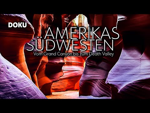 Amerikas Südwesten – Vom Grand Canyon bis zum Death Valley (Ganze USA Dokumentation auf Deutsch HD)