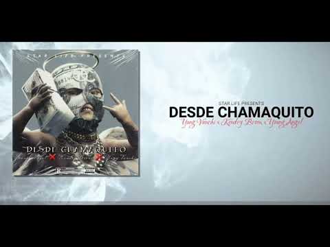 Young Angel - DESDE CHAMAQUITO (ft @YungVanchii X @KendryBronx)
