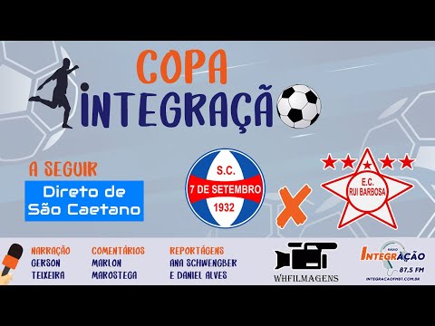 Copa Integração 2021 - Sete de Setembro de São Caetano x Rui Barbosa