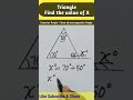 Triangle Find The Value Of X Angle Sky Struggle Education Short
