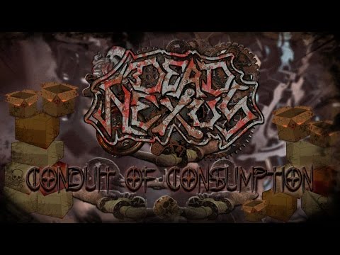 Dead Nexus - Conduit of Consumption (2016 Official Lyric Video)